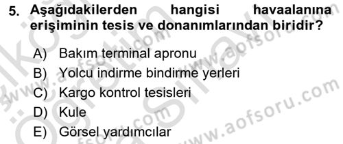 Havaalanı Sistemi Dersi 2025 - 2026 Yılı (Vize) Ara Sınav Soruları 5. Soru