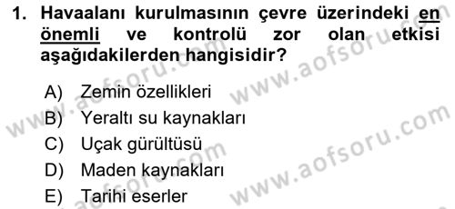 Havaalanı Sistemi Dersi 2025 - 2026 Yılı (Final) Dönem Sonu Sınav Soruları 1. Soru