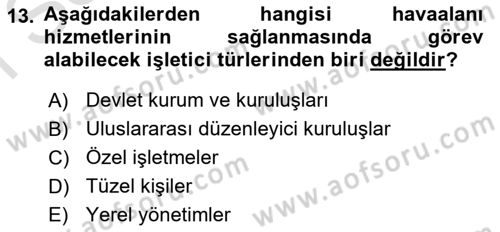 Havaalanı Sistemi Dersi 2025 - 2026 Yılı (Final) Dönem Sonu Sınav Soruları 13. Soru