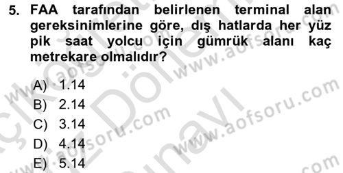 Havaalanı Sistemi Dersi 2025 - 2026 Yılı (Final) Dönem Sonu Sınav Soruları 5. Soru