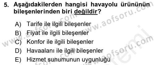 Havayolu Yönetimi Dersi 2017 - 2018 Yılı (Vize) Ara Sınavı 5. Soru