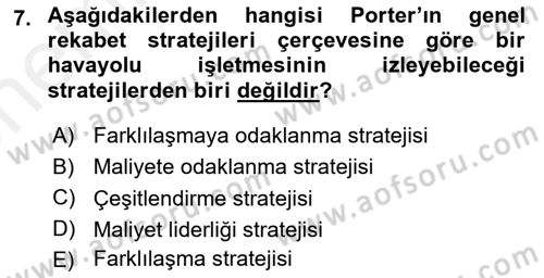 Havayolu Yönetimi Dersi 2017 - 2018 Yılı (Vize) Ara Sınavı 7. Soru