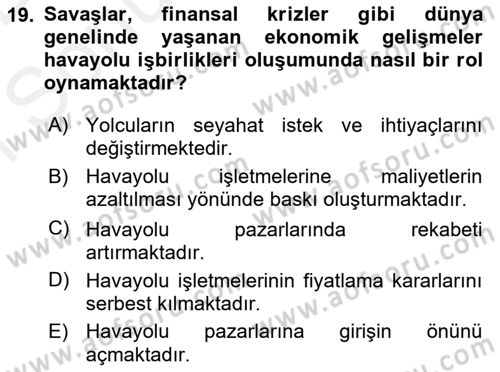 Havayolu Yönetimi Dersi 2017 - 2018 Yılı (Final) Dönem Sonu Sınav Soruları 19. Soru