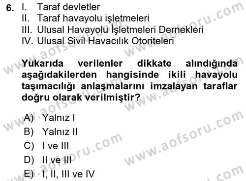 Havayolu Yönetimi Dersi 2017 - 2018 Yılı (Final) Dönem Sonu Sınav Soruları 6. Soru