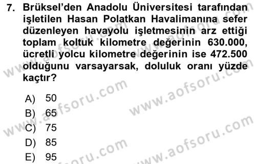 Havayolu Yönetimi Dersi 2017 - 2018 Yılı (Final) Dönem Sonu Sınav Soruları 7. Soru