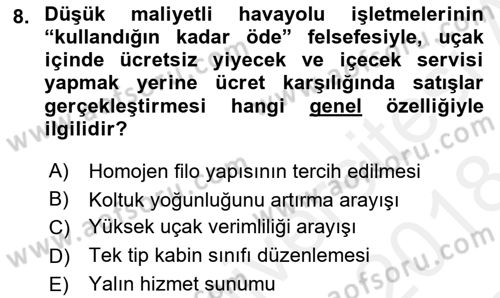 Havayolu Yönetimi Dersi 2017 - 2018 Yılı (Final) Dönem Sonu Sınav Soruları 8. Soru