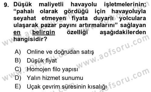 Havayolu Yönetimi Dersi 2017 - 2018 Yılı (Final) Dönem Sonu Sınav Soruları 9. Soru