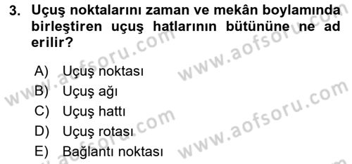 Havayolu Yönetimi Dersi 2018 - 2019 Yılı 3 Ders Sınavı 3. Soru