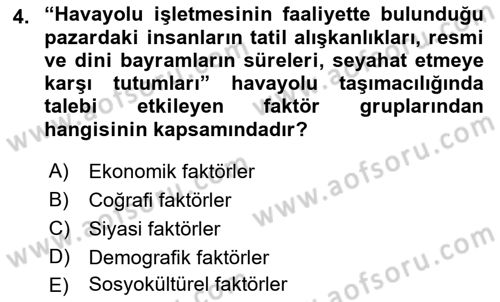 Havayolu Yönetimi Dersi 2018 - 2019 Yılı (Vize) Ara Sınav Soruları 4. Soru