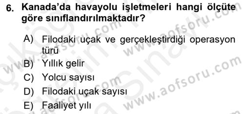 Havayolu Yönetimi Dersi 2018 - 2019 Yılı (Vize) Ara Sınav Soruları 6. Soru