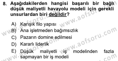 Havayolu Yönetimi Dersi 2018 - 2019 Yılı (Vize) Ara Sınav Soruları 8. Soru