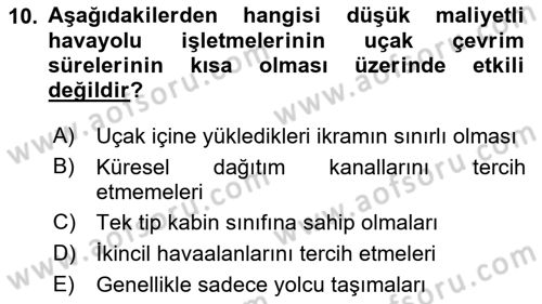 Havayolu Yönetimi Dersi 2018 - 2019 Yılı (Final) Dönem Sonu Sınav Soruları 10. Soru