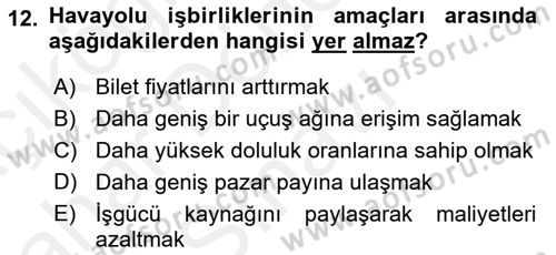 Havayolu Yönetimi Dersi 2018 - 2019 Yılı (Final) Dönem Sonu Sınav Soruları 12. Soru