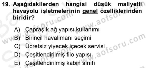 Havayolu Yönetimi Dersi 2018 - 2019 Yılı (Final) Dönem Sonu Sınav Soruları 19. Soru