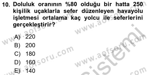 Havayolu Yönetimi Dersi 2018 - 2019 Yılı Yaz Okulu Sınav Soruları 10. Soru