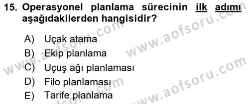 Havayolu Yönetimi Dersi 2023 - 2024 Yılı (Vize) Ara Sınav Soruları 15. Soru