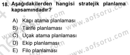Havayolu Yönetimi Dersi 2023 - 2024 Yılı (Vize) Ara Sınav Soruları 18. Soru
