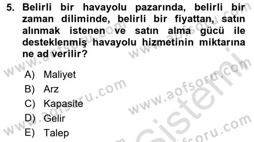 Havayolu Yönetimi Dersi 2023 - 2024 Yılı (Vize) Ara Sınav Soruları 5. Soru