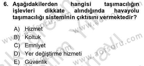 Havayolu Yönetimi Dersi 2023 - 2024 Yılı (Vize) Ara Sınav Soruları 6. Soru