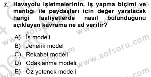 Havayolu Yönetimi Dersi 2023 - 2024 Yılı (Vize) Ara Sınav Soruları 7. Soru