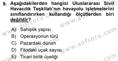 Havayolu Yönetimi Dersi 2023 - 2024 Yılı (Vize) Ara Sınav Soruları 9. Soru