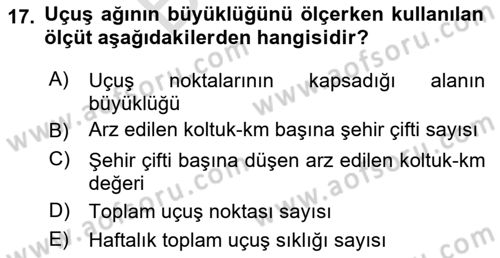 Havayolu Yönetimi Dersi 2023 - 2024 Yılı (Final) Dönem Sonu Sınav Soruları 17. Soru