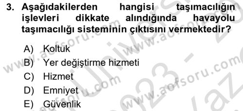 Havayolu Yönetimi Dersi 2023 - 2024 Yılı Yaz Okulu Sınav Soruları 3. Soru