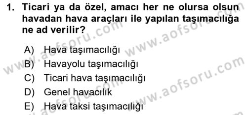 Havayolu Yönetimi Dersi 2024 - 2025 Yılı (Vize) Ara Sınav Soruları 1. Soru