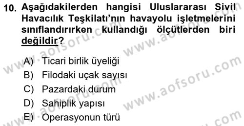 Havayolu Yönetimi Dersi 2024 - 2025 Yılı (Vize) Ara Sınav Soruları 10. Soru