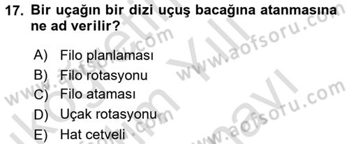 Havayolu Yönetimi Dersi 2024 - 2025 Yılı (Vize) Ara Sınav Soruları 17. Soru