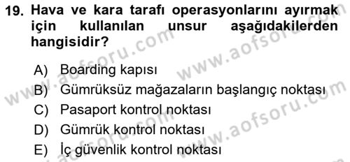 Havayolu Yönetimi Dersi 2024 - 2025 Yılı (Vize) Ara Sınav Soruları 19. Soru