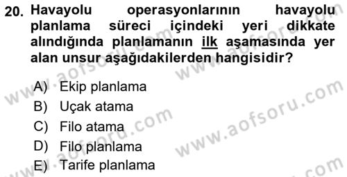 Havayolu Yönetimi Dersi 2024 - 2025 Yılı (Vize) Ara Sınav Soruları 20. Soru