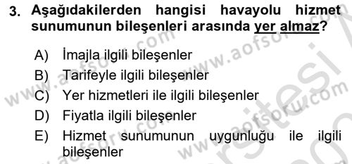 Havayolu Yönetimi Dersi 2024 - 2025 Yılı (Vize) Ara Sınav Soruları 3. Soru