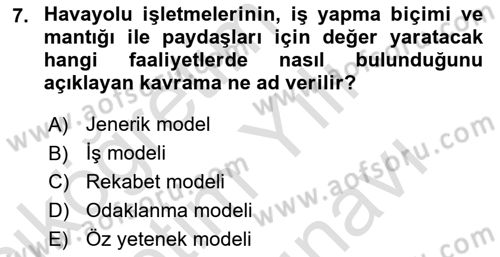 Havayolu Yönetimi Dersi 2024 - 2025 Yılı (Vize) Ara Sınav Soruları 7. Soru