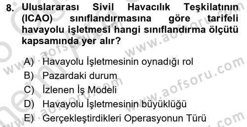 Havayolu Yönetimi Dersi 2024 - 2025 Yılı (Vize) Ara Sınav Soruları 8. Soru