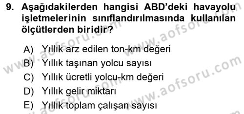 Havayolu Yönetimi Dersi 2024 - 2025 Yılı (Vize) Ara Sınav Soruları 9. Soru