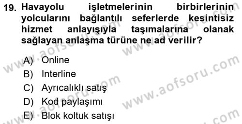 Havayolu Yönetimi Dersi 2024 - 2025 Yılı (Final) Dönem Sonu Sınav Soruları 19. Soru