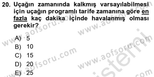 Havayolu Yönetimi Dersi 2024 - 2025 Yılı Yaz Okulu Sınav Soruları 20. Soru