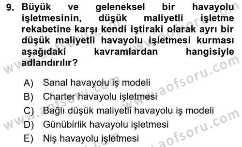Havayolu Yönetimi Dersi 2025 - 2026 Yılı (Vize) Ara Sınav Soruları 9. Soru