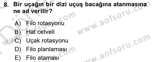 Havayolu Yönetimi Dersi 2025 - 2026 Yılı (Final) Dönem Sonu Sınav Soruları 8. Soru