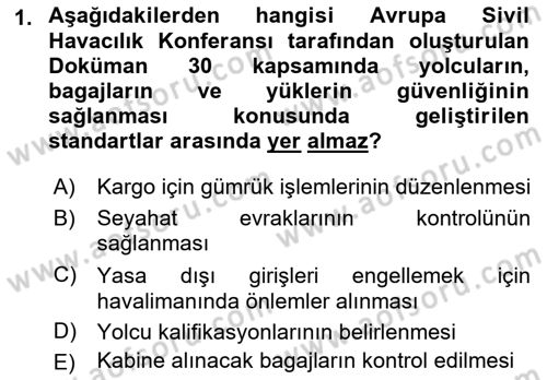 Havacılık Güvenliği Dersi 2017 - 2018 Yılı (Vize) Ara Sınavı 1. Soru