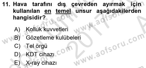 Havacılık Güvenliği Dersi 2017 - 2018 Yılı (Vize) Ara Sınavı 11. Soru