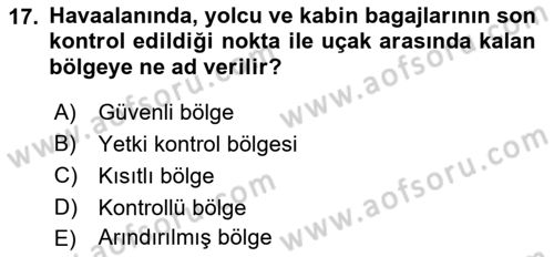 Havacılık Güvenliği Dersi 2017 - 2018 Yılı (Vize) Ara Sınavı 17. Soru