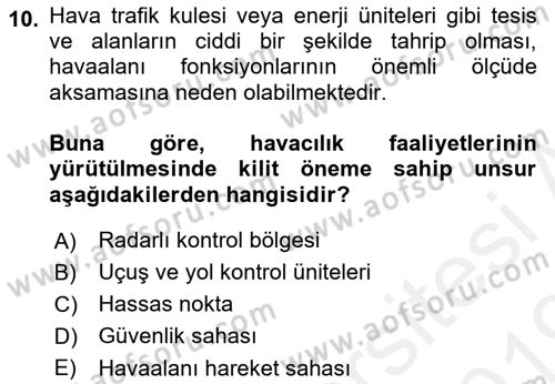 Havacılık Güvenliği Dersi 2018 - 2019 Yılı (Vize) Ara Sınavı 10. Soru