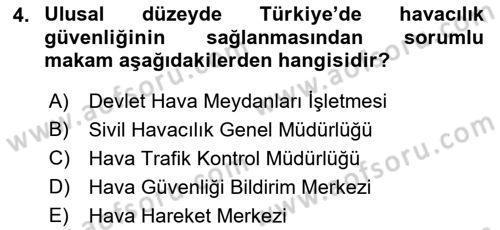 Havacılık Güvenliği Dersi 2018 - 2019 Yılı (Vize) Ara Sınavı 4. Soru