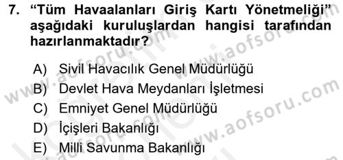 Havacılık Güvenliği Dersi 2018 - 2019 Yılı (Final) Dönem Sonu Sınavı 7. Soru