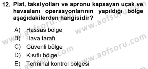 Havacılık Güvenliği Dersi 2018 - 2019 Yılı Yaz Okulu Sınavı 12. Soru