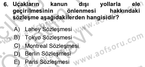 Havacılık Güvenliği Dersi 2018 - 2019 Yılı Yaz Okulu Sınavı 6. Soru