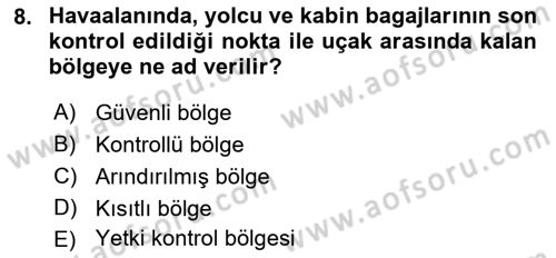 Havacılık Güvenliği Dersi 2018 - 2019 Yılı Yaz Okulu Sınavı 8. Soru