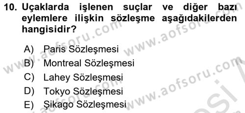 Havacılık Güvenliği Dersi 2019 - 2020 Yılı (Vize) Ara Sınavı 10. Soru